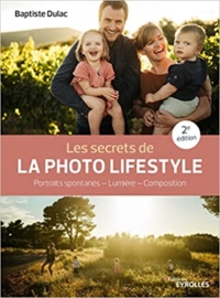 Photo Lifestyle 200x270 7 ouvrages sur la pratique photographique pour le printemps 2022 publiés par les Editions Eyrolles