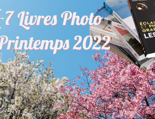 7 ouvrages sur la pratique photographique pour le printemps 2022 publiés par les Editions Eyrolles