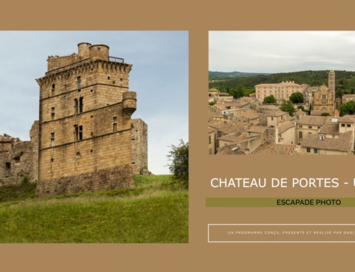 Escapade Photo – Le Château de Portes et la ville d’Uzès